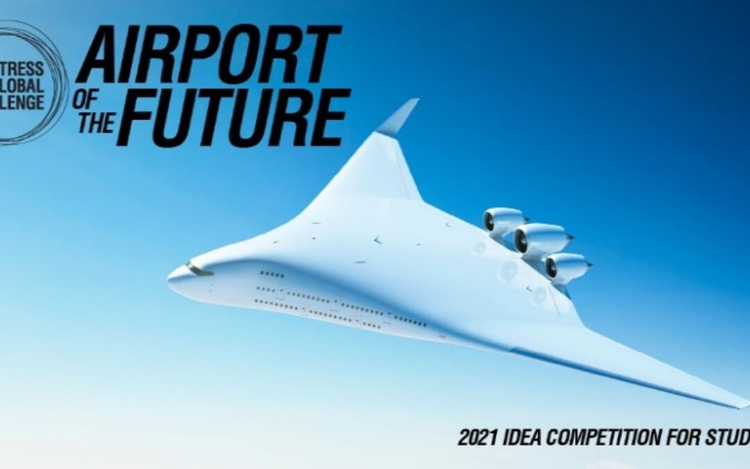 Airport of the Future 2021 Global Student Competition Shortlist Announced